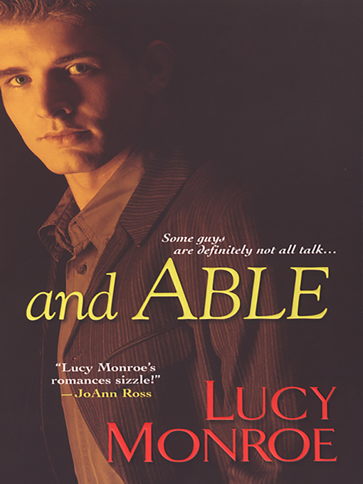 Title details for And Able by Lucy Monroe - Wait list